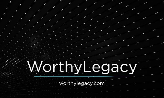 WorthyLegacy.com