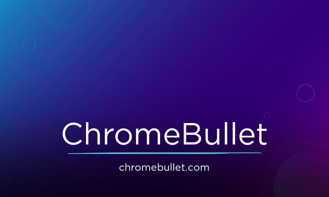ChromeBullet.com