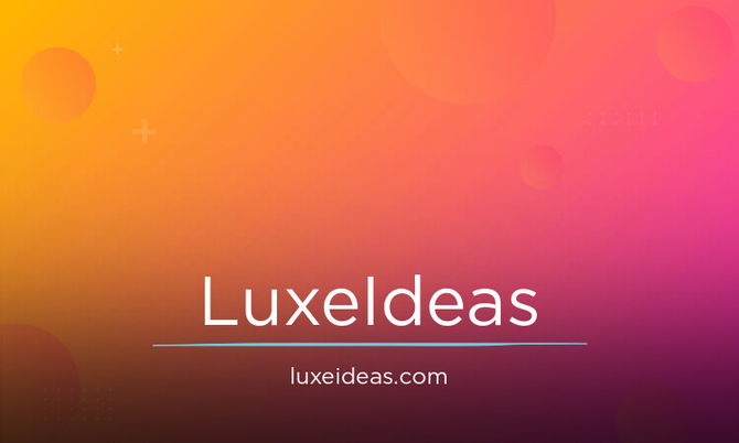 LuxeIdeas.com