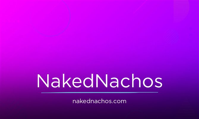 NakedNachos.com