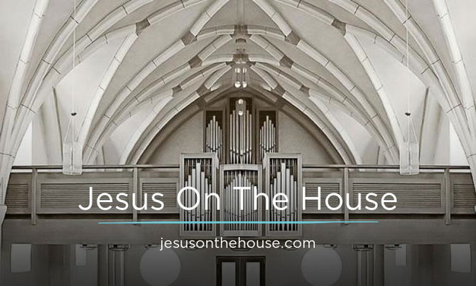 JesusOnTheHouse.com