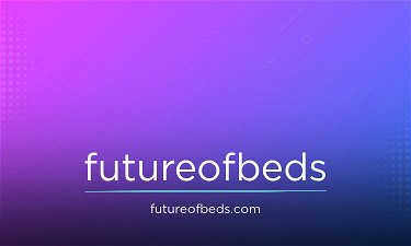 FutureOfBeds.com - Creative brandable domain for sale