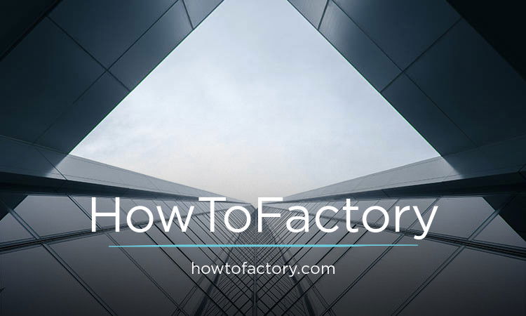 HowToFactory.com - Creative brandable domain for sale