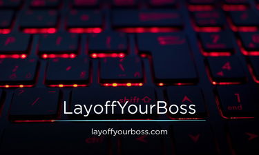 LayoffYourBoss.com - Creative brandable domain for sale