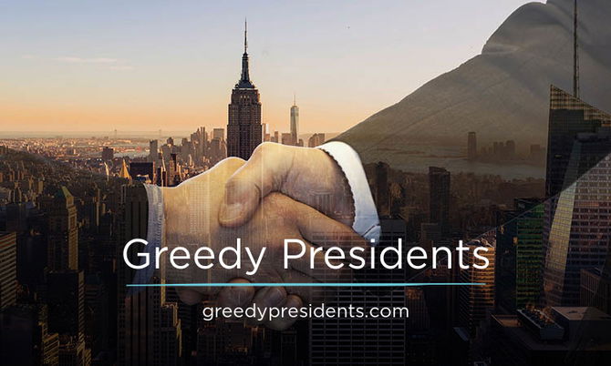 GreedyPresidents.com