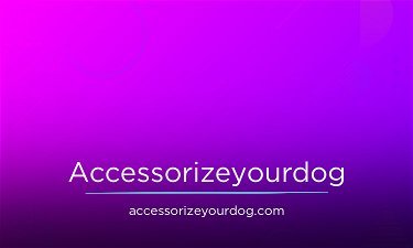 AccessorizeYourDog.com - Creative brandable domain for sale