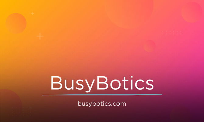 BusyBotics.com