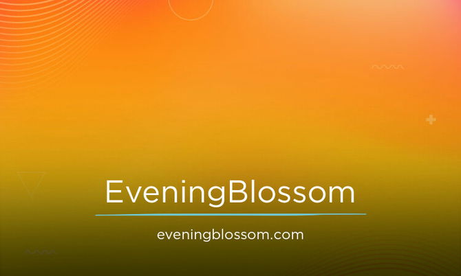 EveningBlossom.com