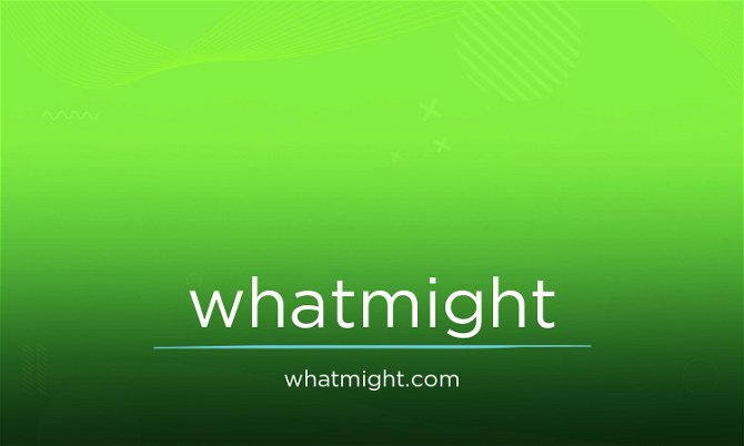 WhatMight.com