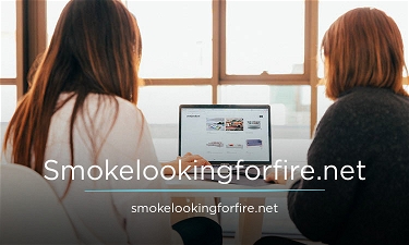 SmokeLookingForFire.net