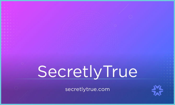 SecretlyTrue.com