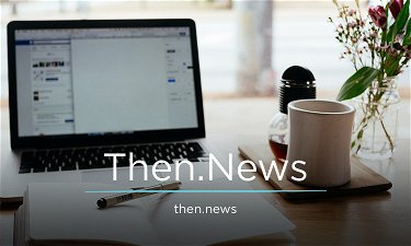 Then.News - Creative brandable domain for sale