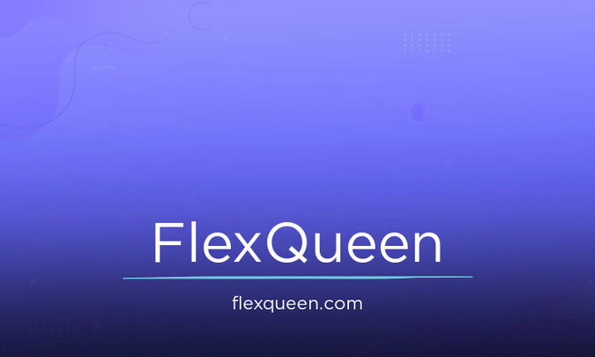 FlexQueen.com