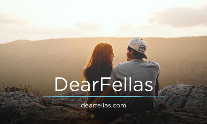 DearFellas.com