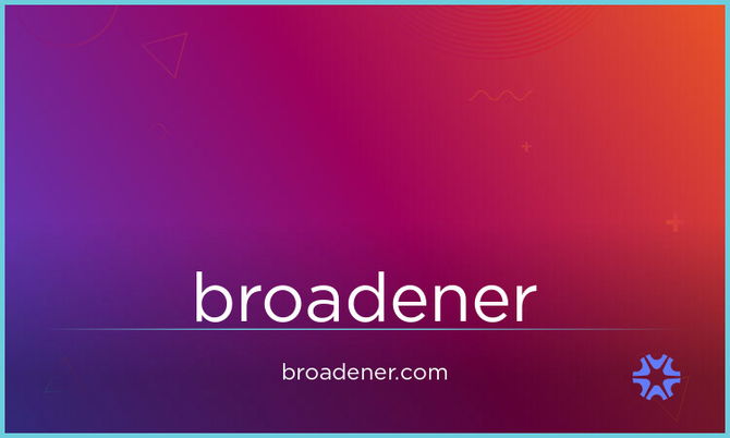 Broadener.com