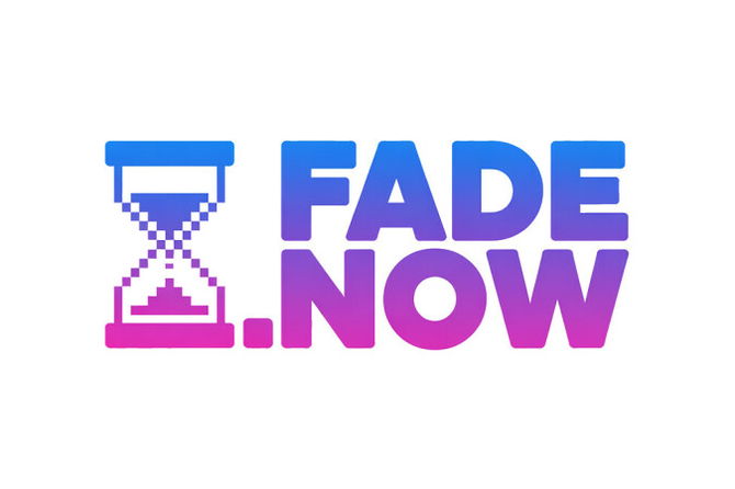 Fade.now