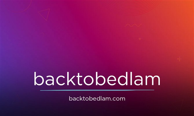 Backtobedlam.com