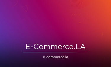 E-Commerce.LA - Creative brandable domain for sale