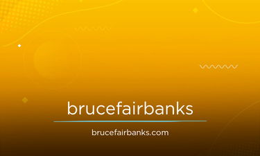 BruceFairbanks.com - Creative brandable domain for sale