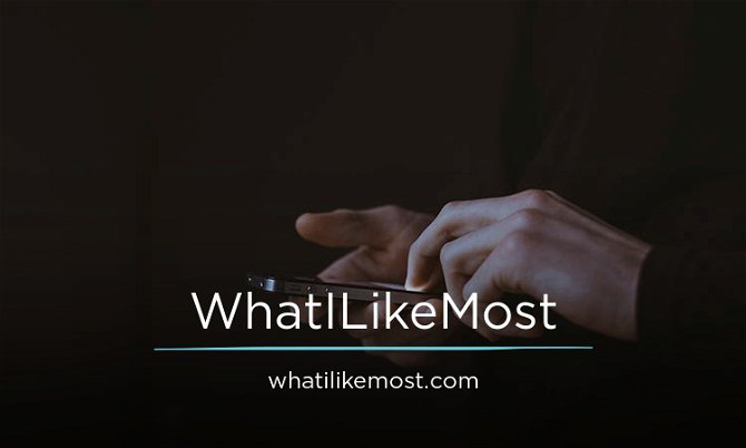 WhatILikeMost.com