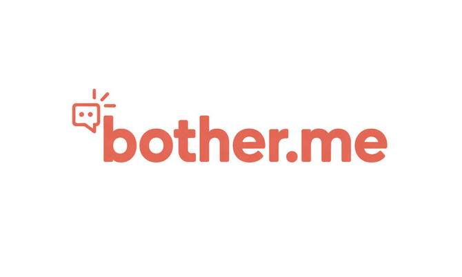 Bother.Me