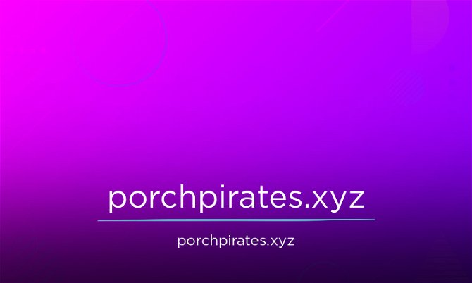 PorchPirates.xyz