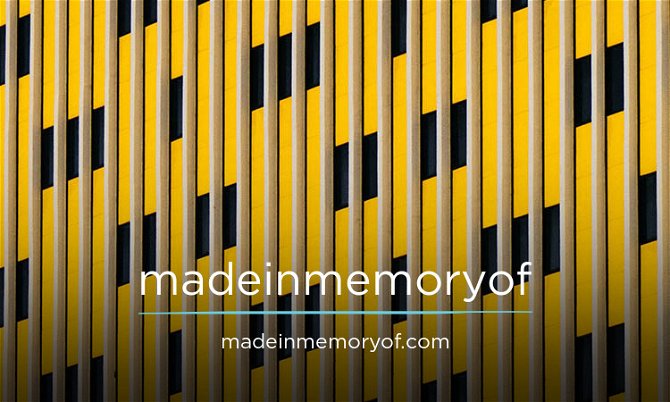 MadeInMemoryOf.com