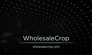 WholesaleCrop.com - Creative brandable domain for sale