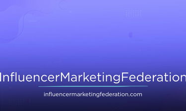 InfluencerMarketingFederation.com - Creative brandable domain for sale