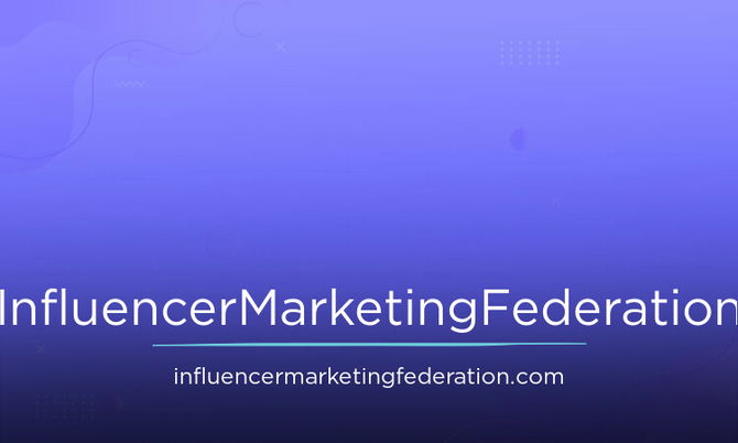 influencermarketingfederation.com