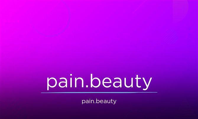 Pain.Beauty