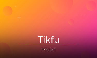 Tikfu.com - Creative brandable domain for sale
